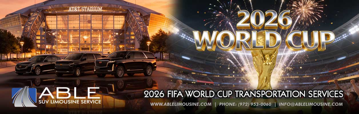 Dallas World Cup 2026 Transportation Service, Limo Service Dallas World Cup 2026 Transportation Service, Limo Service