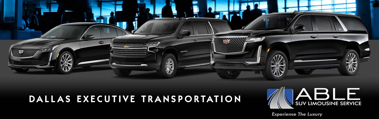 Dallas Executive Transportation Service - Able Limousine Dallas Executive Transportation Service - Able Limousine